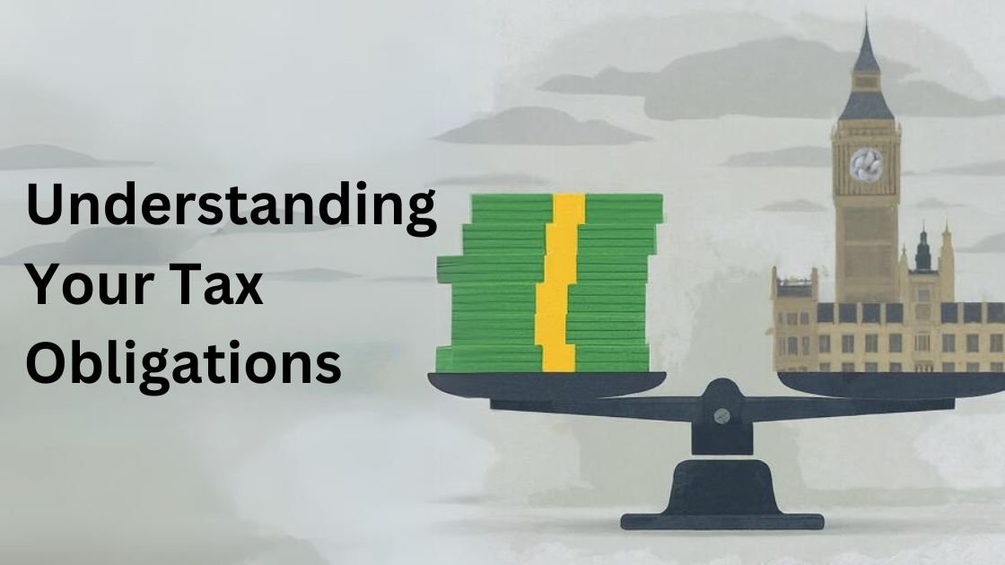 An Overview of the UK Tax System: Understanding Your Tax Obligations