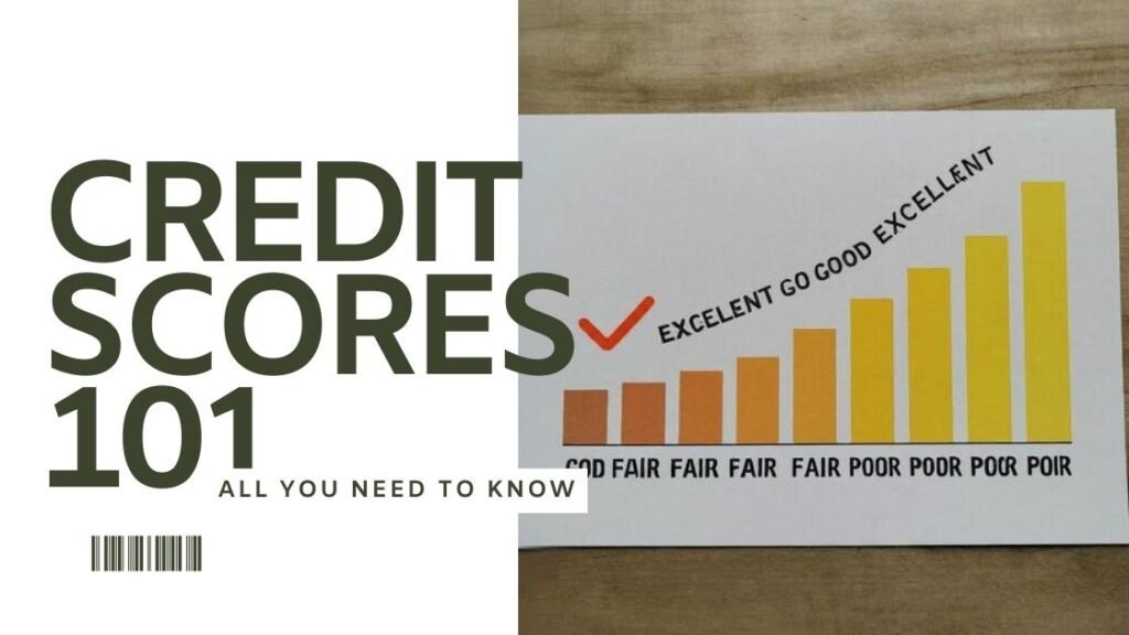 credit scores 101