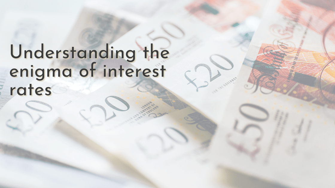 Understanding the enigma of interest rates